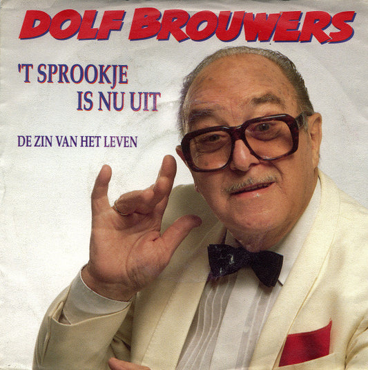 Dolf Brouwers : 't Sprookje Is Nu Uit (7",Single,45 RPM)