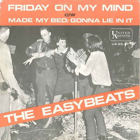 Easybeats, The : Friday On My Mind / Made My Bed: Gonna Lie In It (7",45 RPM,Single)