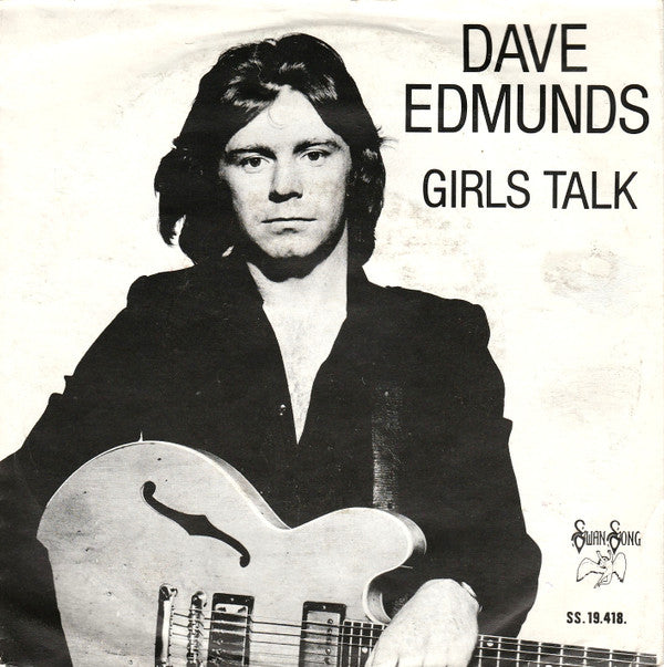Dave Edmunds : Girls Talk (7",45 RPM,Single)