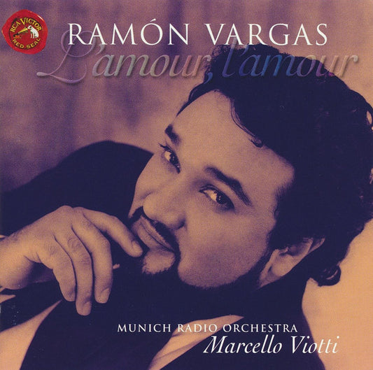 Ramón Vargas, Münchner Rundfunkorchester, Marcello Viotti : L'amour, L'amour ()