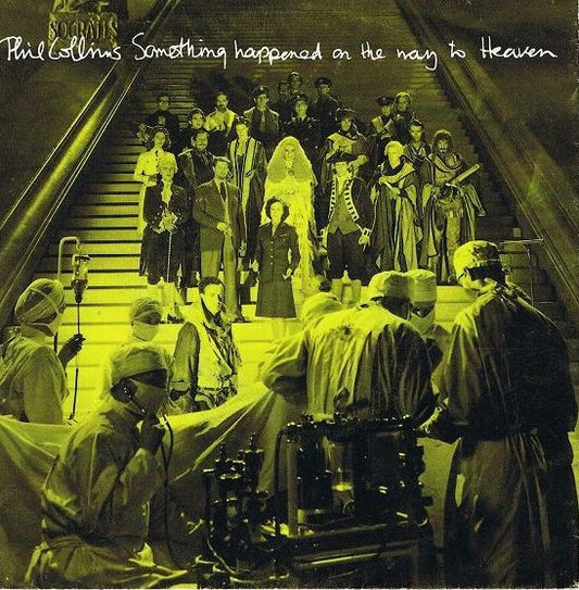 Phil Collins : Something Happened On The Way To Heaven (7",45 RPM,Single,Stereo)