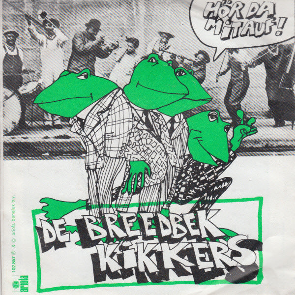 De Breedbekkikkers : Hou D'r Mee Op! (7",45 RPM,Single,Stereo)