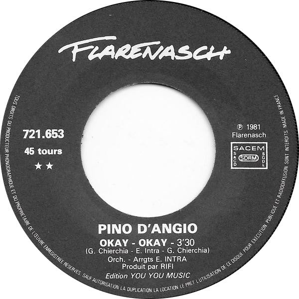 Pino D'Angiò : Una Notte Da Impazzire / Okay Okay (7",45 RPM,Single)