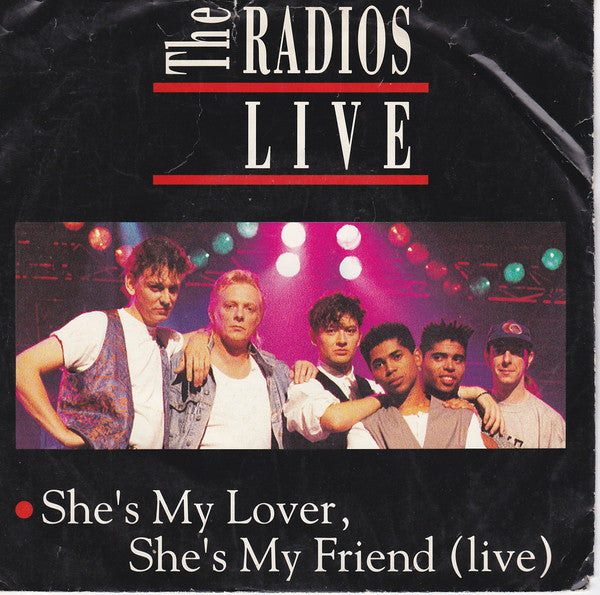 Radios, The : She's My Lover, She's My Friend (Live) (7",45 RPM,Single)