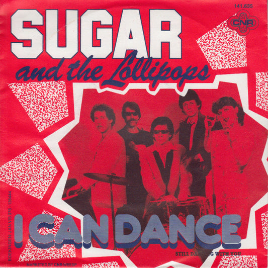Sugar & The Lollipops : I Can Dance (7",45 RPM,Single,Stereo)