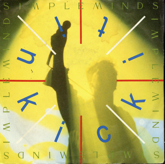 Simple Minds : Kick It In (7",45 RPM,Single,Stereo)