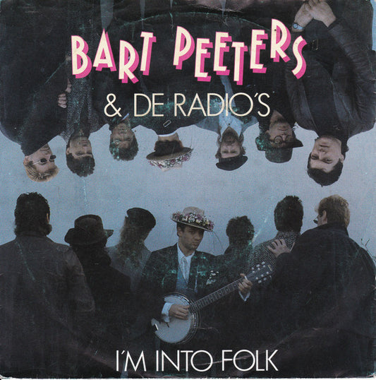 Bart Peeters & Radios, The : I'm Into Folk (7",45 RPM,Single)