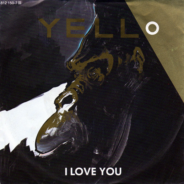 Yello : I Love You (7",45 RPM,Single,Stereo)