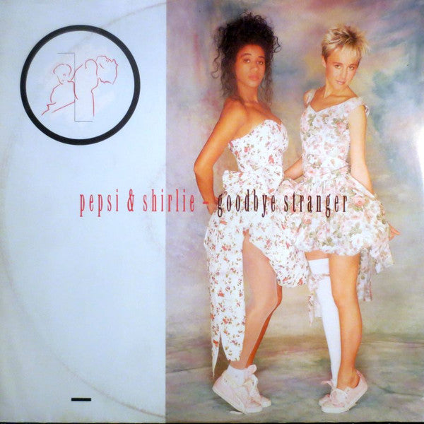 Pepsi & Shirlie : Goodbye Stranger (12",45 RPM)