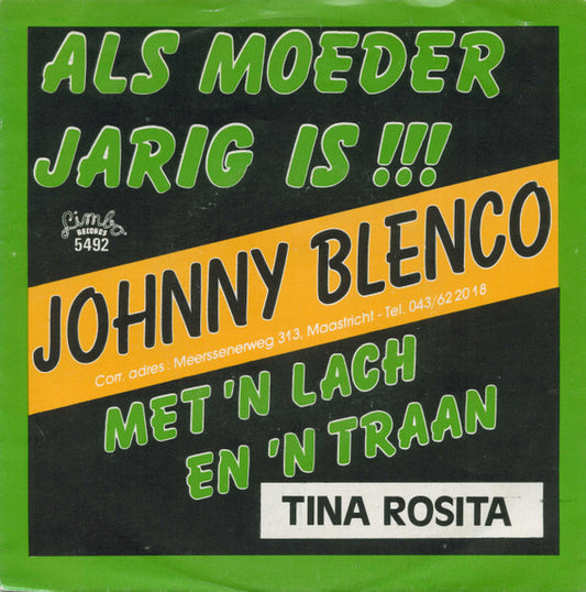 Johnny Blenco / Tina Rosita : Als Moeder Jarig Is / Met 'n Lach En 'n Traan (7",45 RPM,Single)