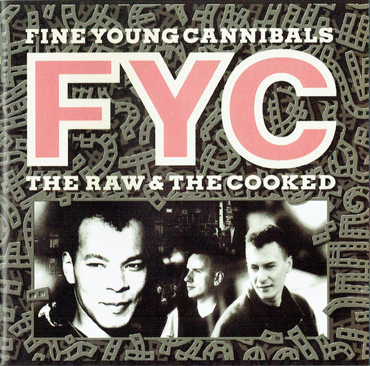 Fine Young Cannibals : The Raw & The Cooked (Album)