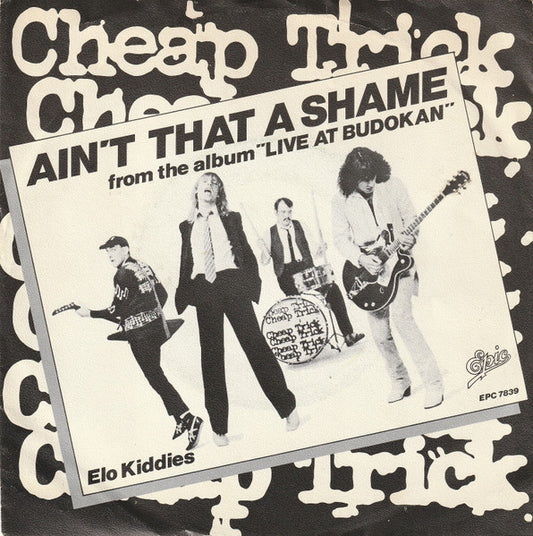 Cheap Trick : Ain't That A Shame (7",45 RPM,Single,Stereo)