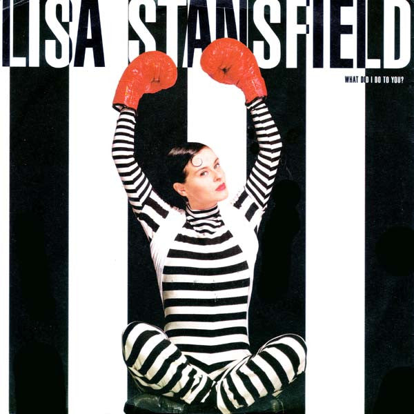 Lisa Stansfield : What Did I Do To You? (7",45 RPM,Single,Stereo)