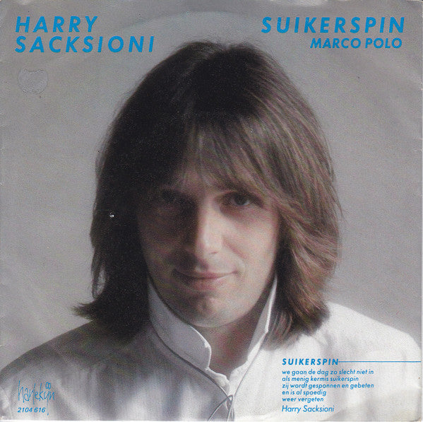 Harry Sacksioni : Suikerspin (7",45 RPM,Single,Stereo)