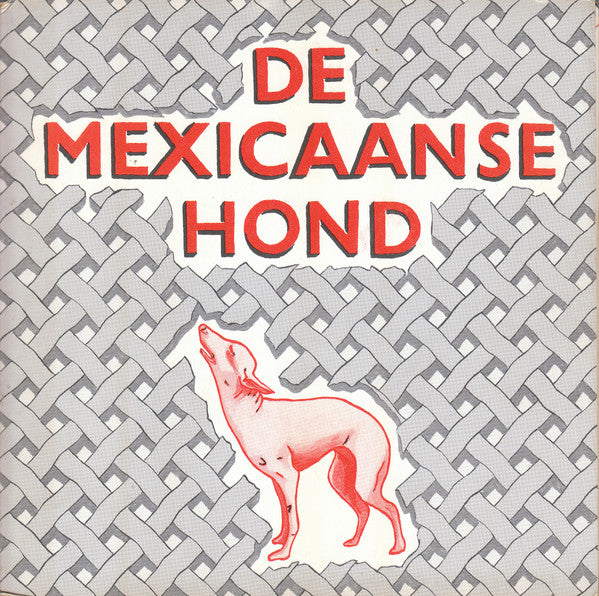 De Mexicaanse Hond : Broers (7",33 ⅓ RPM,EP)