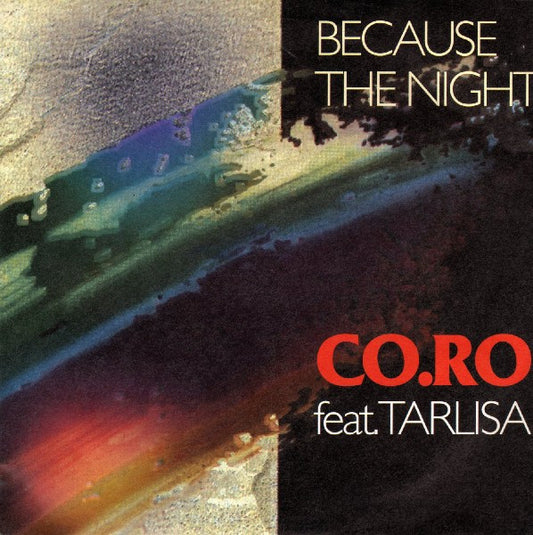 Co.Ro. Feat. Taleesa : Because The Night (7",45 RPM,Single)