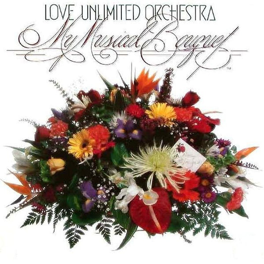 Love Unlimited Orchestra : My Musical Bouquet (LP, Album)