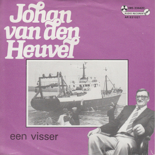 Johan van den Heuvel : Een Visser (7",45 RPM,Single)