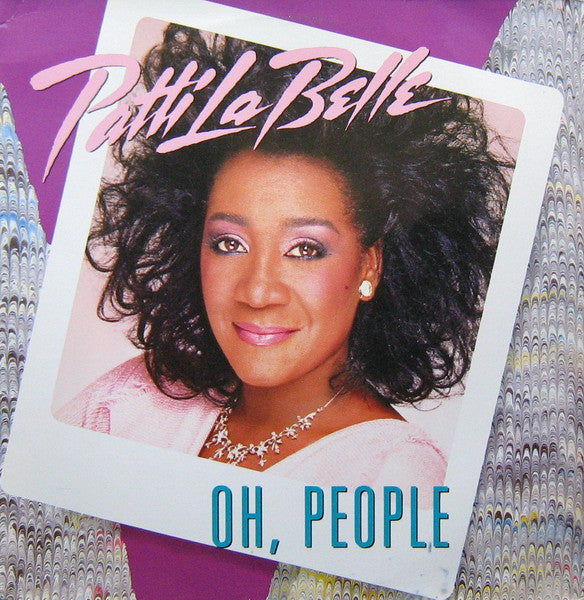 Patti LaBelle : Oh, People (12",Maxi-Single,45 RPM)