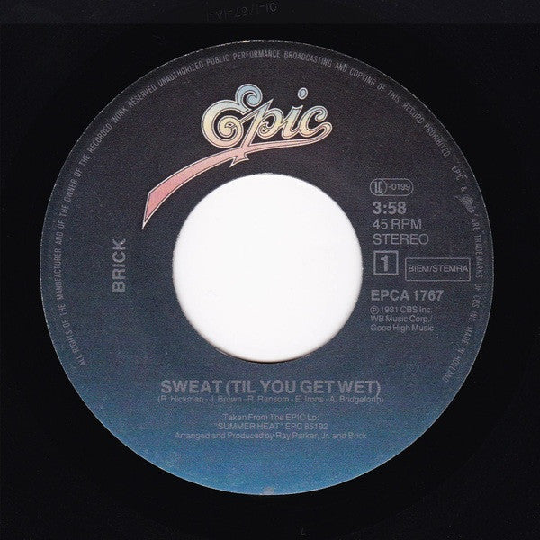 Brick : Sweat (Til You Get Wet) (7",Single)