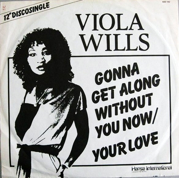 Viola Wills : Gonna Get Along Without You Now / Your Love (12",Single,45 RPM)