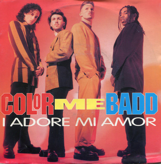 Color Me Badd : I Adore Mi Amor (7",45 RPM,Single,Stereo)