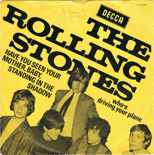 Rolling Stones, The : Have You Seen Your Mother, Baby, Standing In The Shadow / Who's Driving Your Plane (7",45 RPM,Single,Mono)