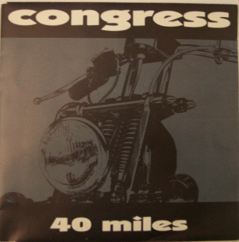 Congress : 40 Miles (7")