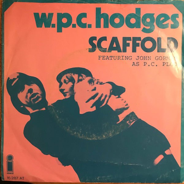 Scaffold Featuring John Gorman As P.C. Plod : W.P.C. Hodges (7",45 RPM,Single)