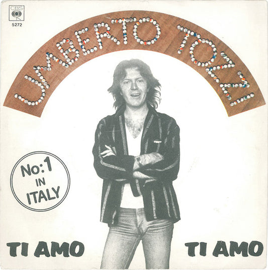 Umberto Tozzi : Ti Amo (7",45 RPM,Single,Stereo)