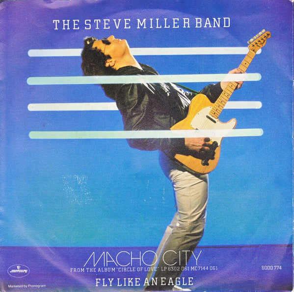 Steve Miller Band : Macho City (7",45 RPM,Single,Stereo)