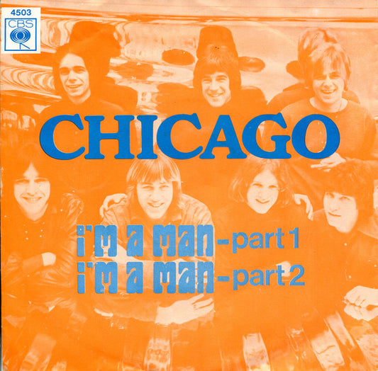 Chicago (2) : I'm A Man - Part 1 / I'm A Man - Part 2 (7",45 RPM,Single)
