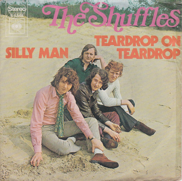 Shuffles, The : Teardrop On Teardrop / Silly Man (7",45 RPM,Single,Stereo)