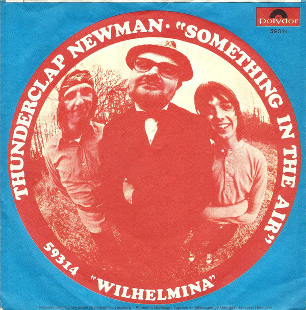 Thunderclap Newman : Something In The Air (7",Single,Mono,45 RPM)