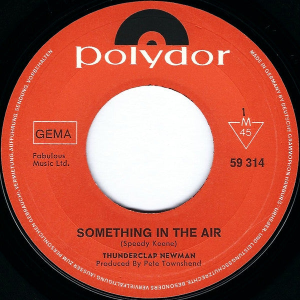 Thunderclap Newman : Something In The Air (7",Single,Mono,45 RPM)