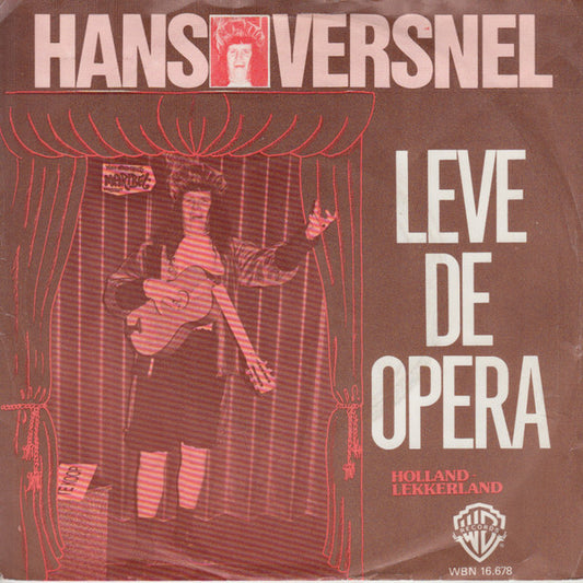 Hans Versnel : Leve De Opera (7",45 RPM,Single)