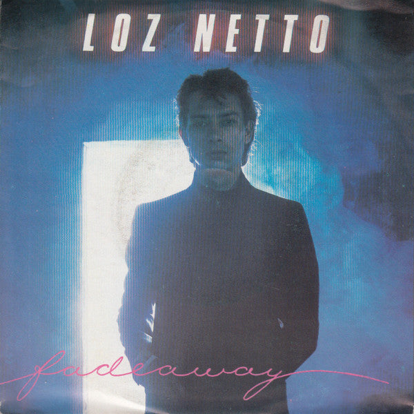 Loz Netto : Fadeaway (7",45 RPM,Single)