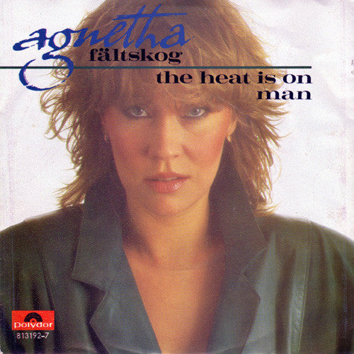 Agnetha Fältskog : The Heat Is On (7",45 RPM,Single)