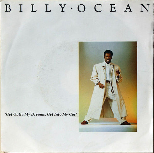 Billy Ocean : Get Outta My Dreams, Get Into My Car (7",45 RPM,Single,Stereo)