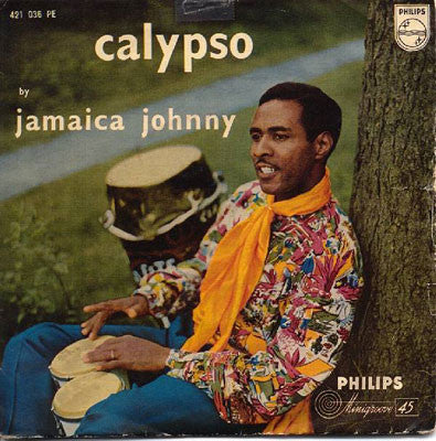 Jamaica Johnny And His Milagro Boys : Calypso By Jamaica Johnny (7",EP,45 RPM)