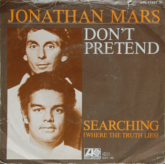 Jonathan Mars : Don't Pretend (7",Single,45 RPM)