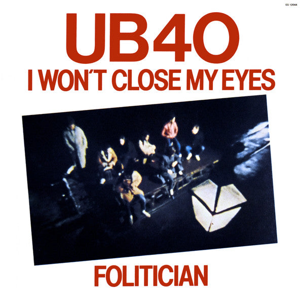 UB40 : I Won't Close My Eyes / Folitician (12",33 ⅓ RPM,Single,Promo)