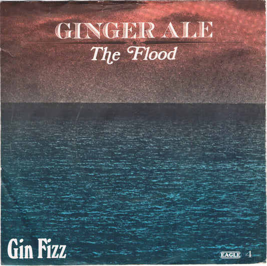 Ginger Ale (2) : The Flood / Gin Fizz (7",Single)