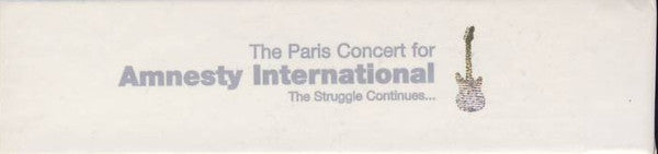 Various :  The Paris Concert For Amnesty International The Struggle Continues…  (Stereo)