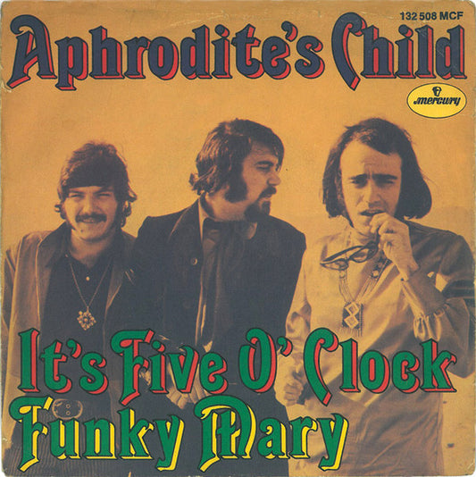 Aphrodite's Child : It's Five O' Clock / Funky Mary (7", Single)