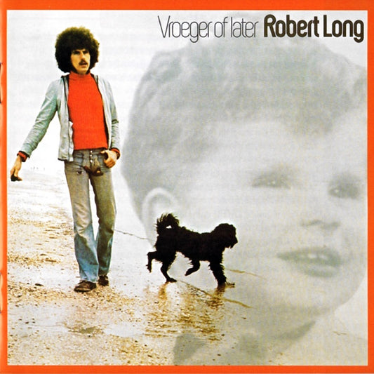 Robert Long : Vroeger Of Later (Album,Reissue,Remastered)