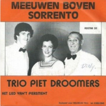 Trio Piet Droomers : Meeuwen Boven Sorrento / Het Lied Van't Pierement (7",Single,Stereo)