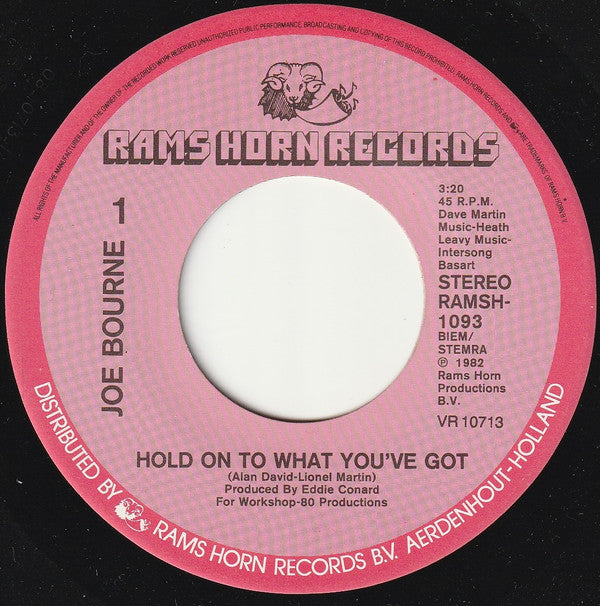 Joe Bourne : Hold On To What You've Got (7",45 RPM,Single,Stereo)