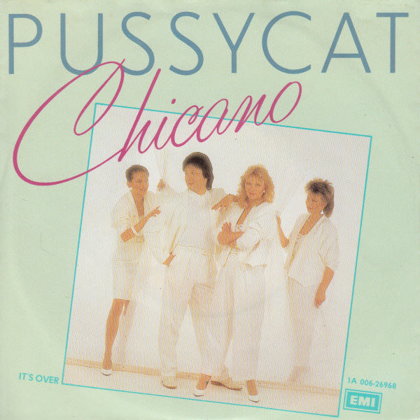 Pussycat (2) : Chicano (7",Single,45 RPM)