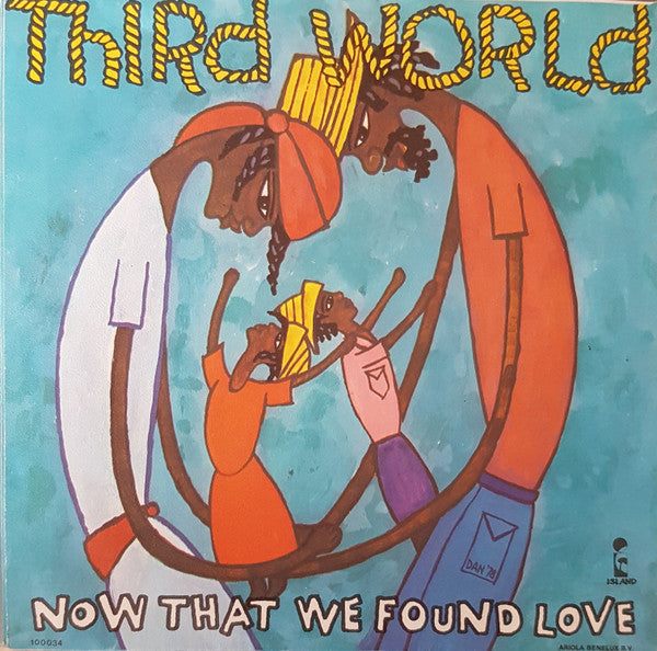 Third World : Now That We Found Love (7",Single)